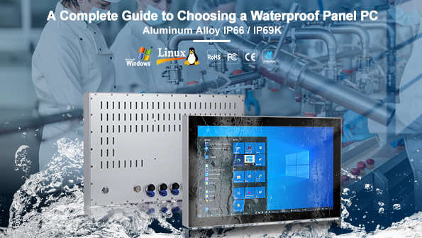 A Complete Guide to Choosing a Waterproof Panel PC