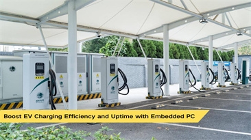 Boost EV Charging Efficiency and Uptime with Embedded PC